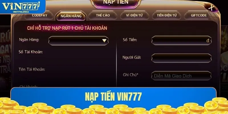 Nạp Tiền Vin777 - Hướng Dẫn Chi Tiết Và Những Điều Cần Lưu Ý